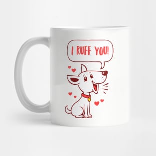 I Ruff You Mug